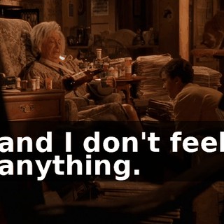 and I don't feel anything.