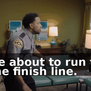 He about to run to the finish line.