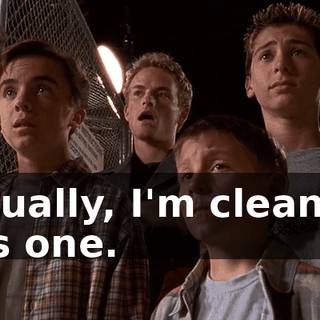 Actually, I'm clean on this one.