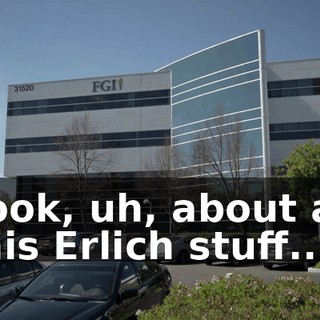 Look, uh, about all this Erlich stuff...