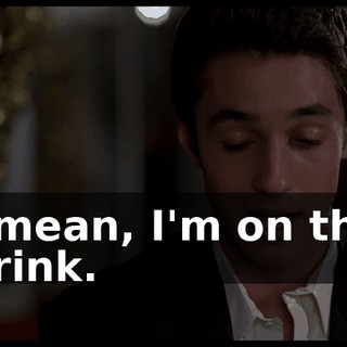I mean, I'm on the brink.
