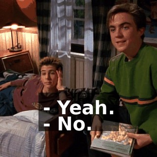 - Yeah. - No.