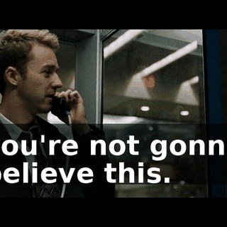 you're not gonna believe this.