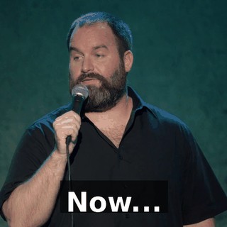 Now...