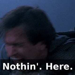Nothin'. Here.