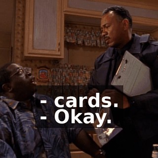 - cards. - Okay.