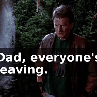Dad, everyone's leaving.
