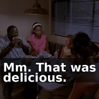 Mm. That was delicious.