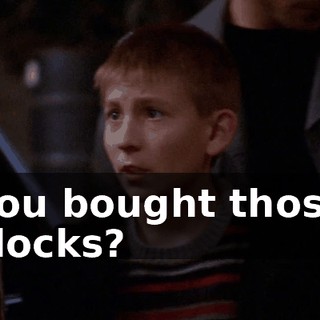 You bought those clocks?