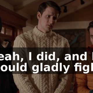 Yeah, I did, and I would gladly fight
