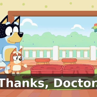 Thanks, Doctor.