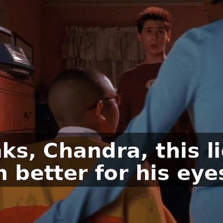 Thanks, Chandra, this light's much better for his eyes.