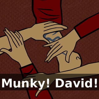 Munky! David!