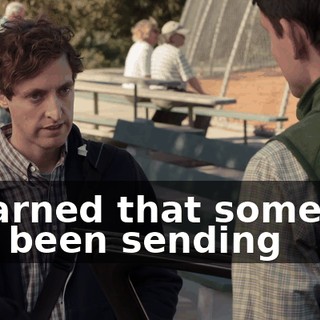 I learned that someone has been sending