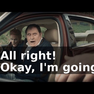 - All right! - Okay, I'm going.
