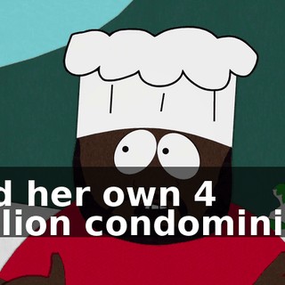 had her own $4 million condominium