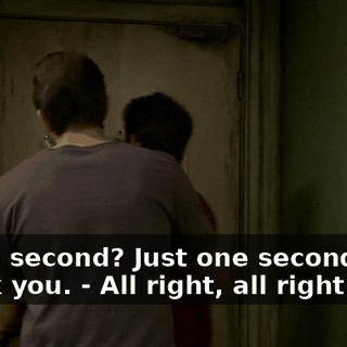 - for a second? Just one second. Thank you. - All right, all right. Man.