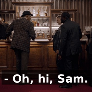 - Oh, hi, Sam.