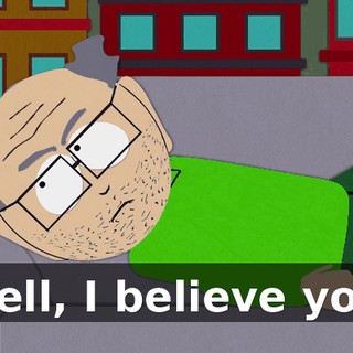 Well, I believe you.