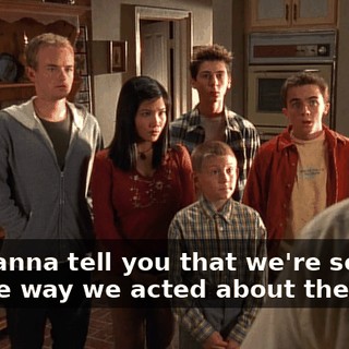 We wanna tell you that we're sorry for the way we acted about the baby.