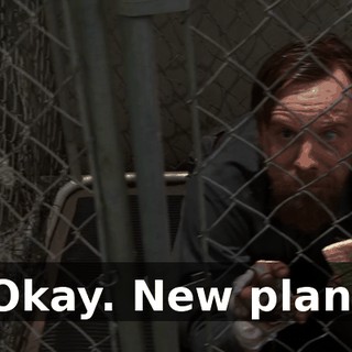 Okay. New plan.