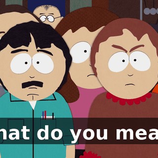 What do you mean?