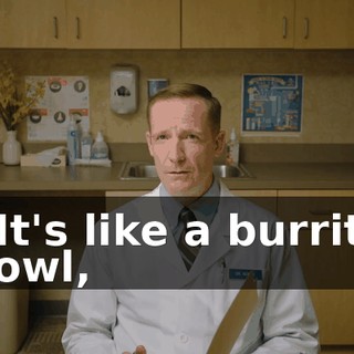 - It's like a burrito bowl,