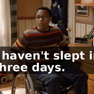 I haven't slept in three days.