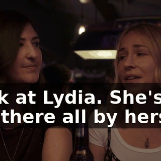 Look at Lydia. She's out there all by herself.