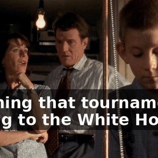 winning that tournament, going to the White House.