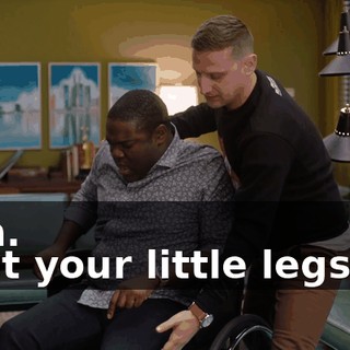- Oh. - Put your little legs up.