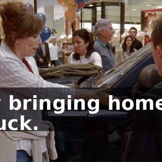 by bringing home a truck.
