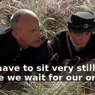 We have to sit very still while we wait for our orders