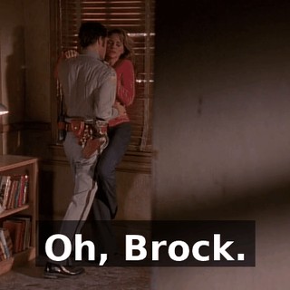 Oh, Brock.