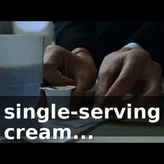 single-serving cream...