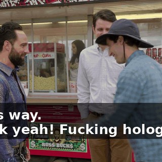 - This way. - Fuck yeah! Fucking hologram!