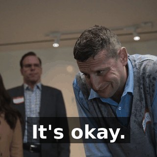 It's okay.