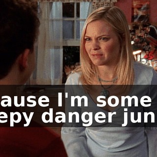 because I'm some creepy danger junkie.
