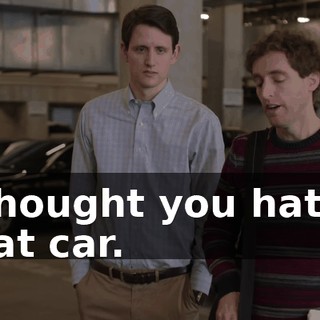 I thought you hated that car.