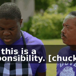 and this is a responsibility. [chuckles]