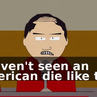 I haven't seen an American die like that
