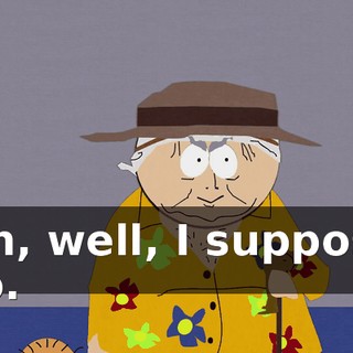 Oh, well, I suppose so.