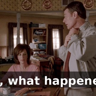Oh, what happened?