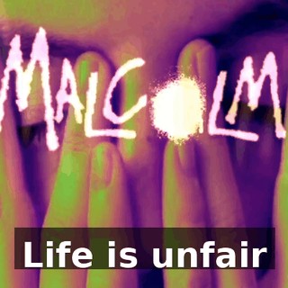 ♪ Life is unfair ♪