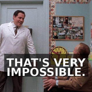 THAT'S VERY IMPOSSIBLE.