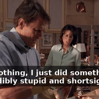 Oh, nothing, I just did something incredibly stupid and shortsighted.