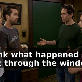 I think what happened is he went through the window,