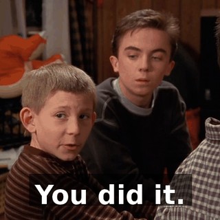 You did it.