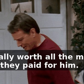 is really worth all the money that they paid for him.