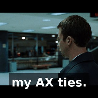 my AX ties.